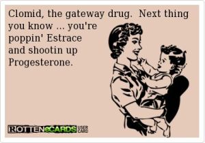 Clomid gateway drug